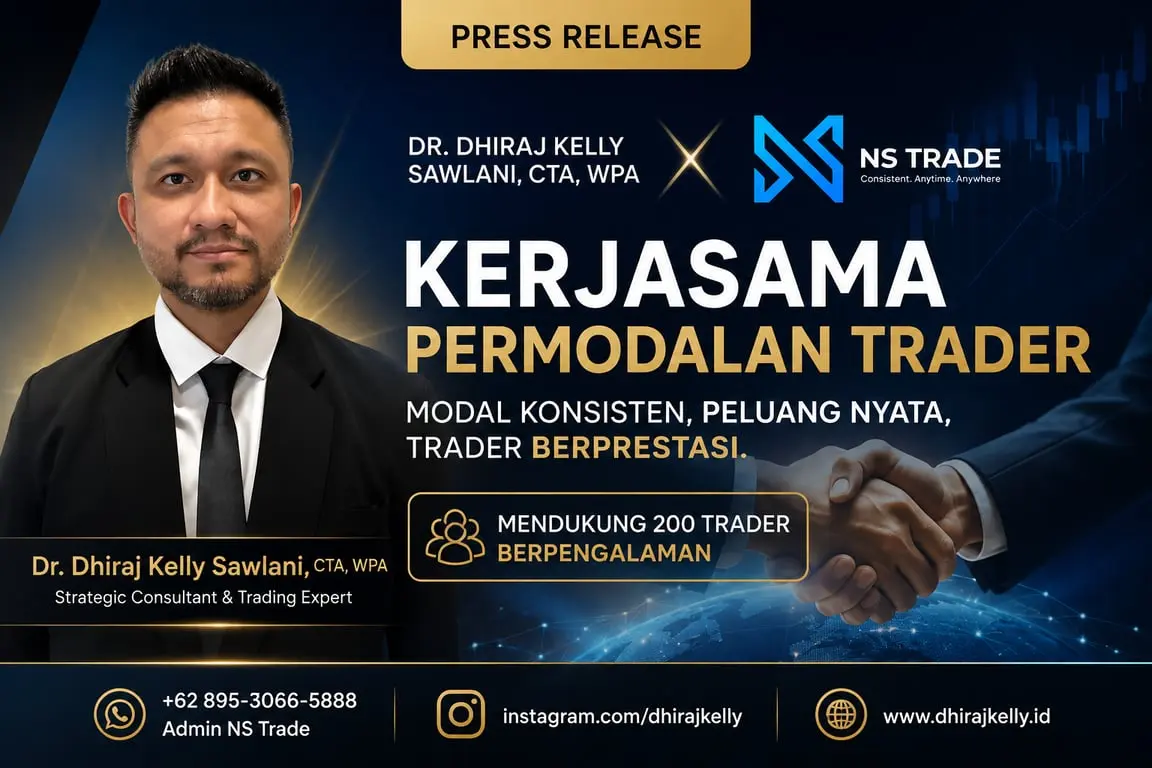 Dr. Dhiraj Kelly Sawlani, CTA, WPA, dan NS Trade Siapkan Program Permodalan bagi 200 Trader Berpengalaman