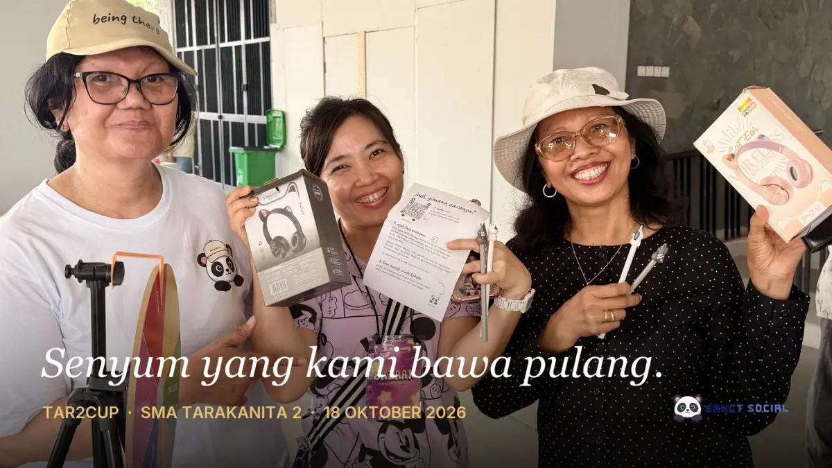 Yang Dibawa Pulang Sanct Social dari Tar2Cup SMA Tarakanita 2: Senyum yang Sama dari 112 Pelajar dan Orang Tua yang Mampir ke Booth